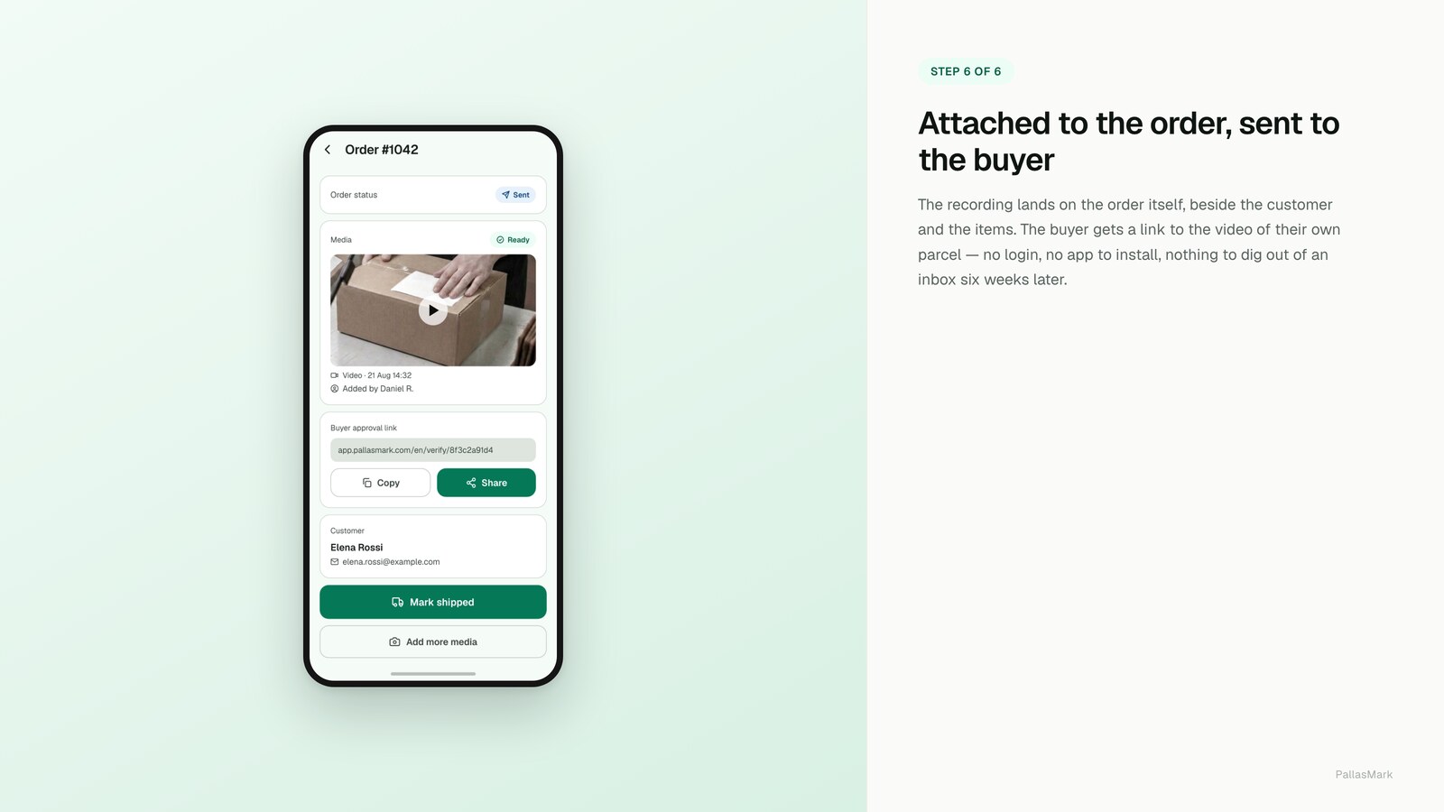 The PallasMark order screen after sending: status Sent, the video attached and marked Ready with who added it and when, and the buyer approval link ready to copy or share.