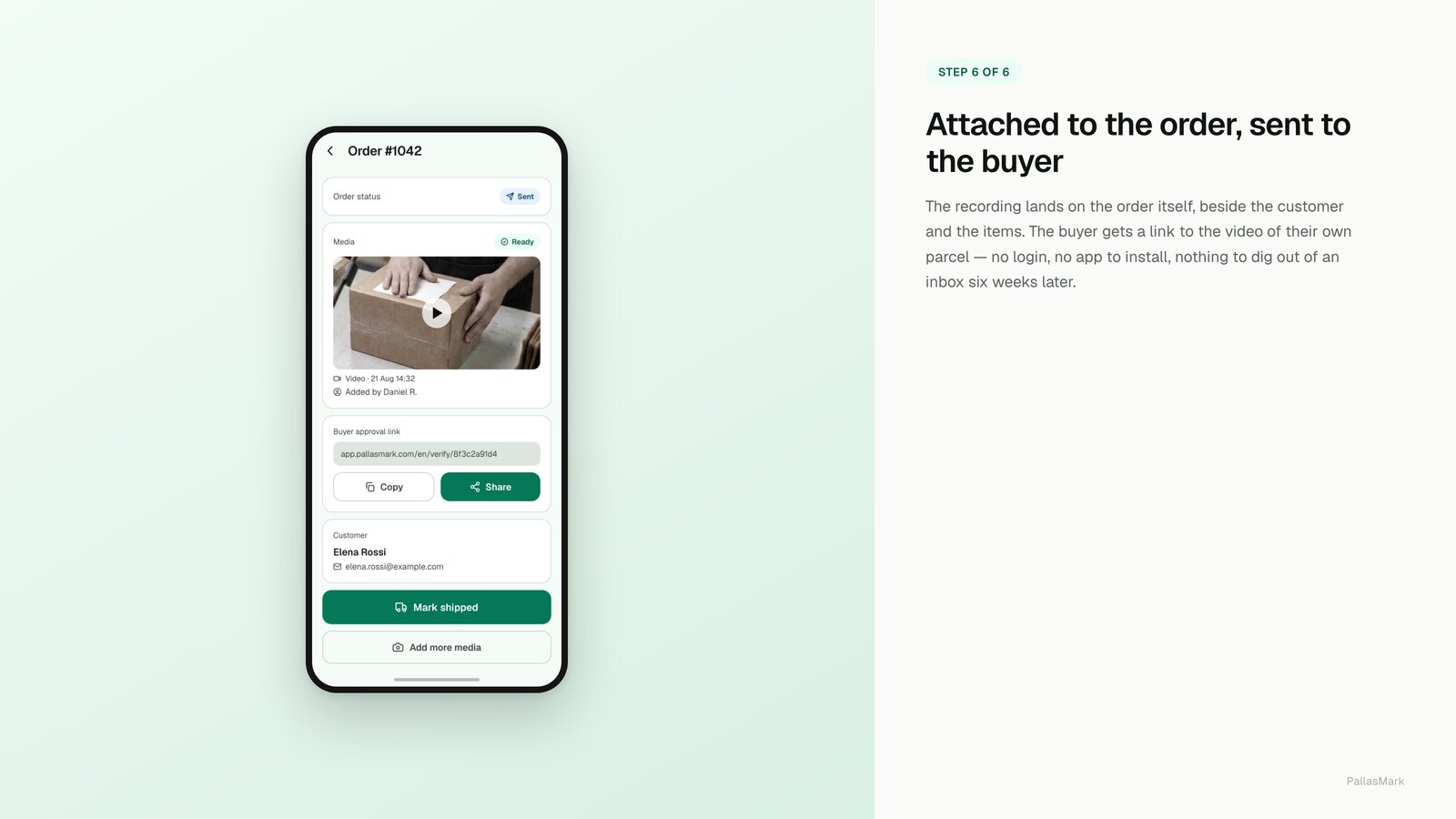 The PallasMark order screen after sending: status Sent, the video attached and marked Ready with who added it and when, and the buyer approval link ready to copy or share.